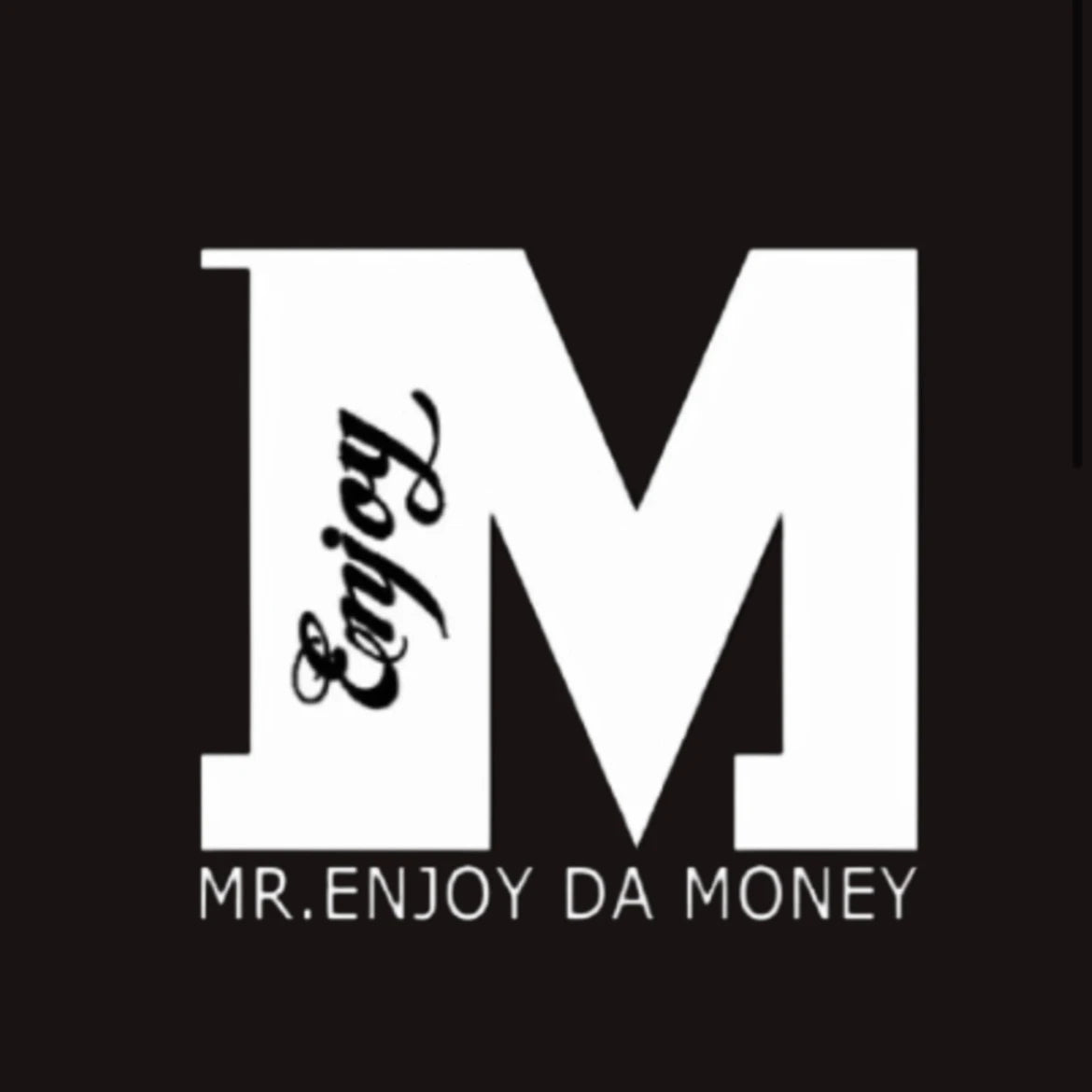 MR.ENJOY DA MONEY