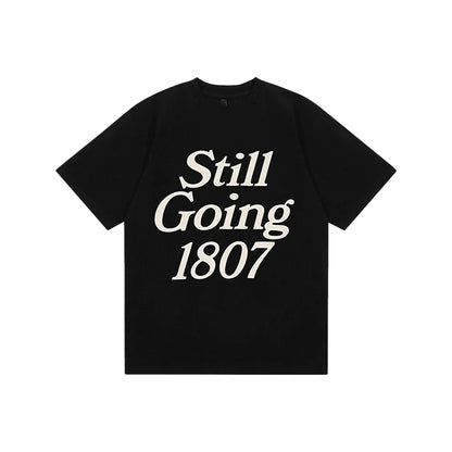 1807 STILL GOING Large Print Tee